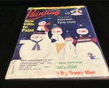 Painting Magazine December 1999 New Gifts to Paint, Snowman Floor Cloth - $10.00