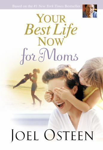 Your Best Life Now for Moms by Joel Osteen: New - $3.47