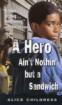 Hero Ain&#39;t Nothin&#39; but a Sandwich by Alice Childress (2000, Uk-B Format... - $3.75