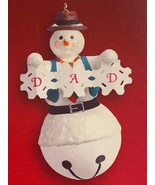 2005 Snowman Bell Dad Hallmark Keepsake Ornament New Great Xmas Fathers ... - £4.34 GBP
