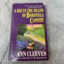 A Day In The Death Of Dorothea Cassidy Mystery Paperback Book by Ann Cleeves - £9.58 GBP