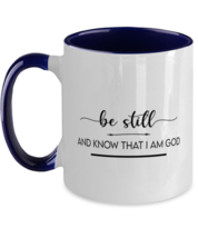 Religious Mugs Be Still and Know That I am God Navy-2T-Mug  - £14.18 GBP