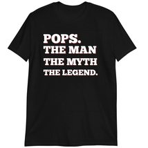 Shirt, Pops The Man The Myth The Legend Funny T-Shirt Dark Heather - £15.37 GBP+