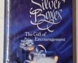 Silver Boxes The Gift Of Encouragement Florence Littauer 1989 Hardcover - $7.91