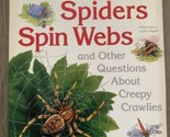 I Wonder Why Spiders Spin Webs &amp; Other Creepy Crawlies (1995, Paperback ... - $6.45