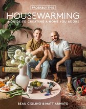 Probably This Housewarming: A Guide to Creating a Home You Adore [Hardcover] Cio - £12.50 GBP