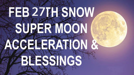 FEB 27 FULL MOON 2 CEREMONIES SNOW MOON ACCELERATION QUICKENING Witch Ca... - $44.77