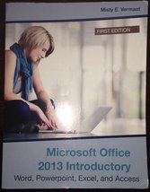 Microsoft Office 2013: Introductory by Vermaat, Misty E. [Cengage Learning, 2013 - £32.16 GBP