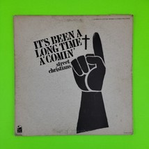 Street Christians It&#39;s Been A Long Time A Comin&#39; PROMO 1971 Press PIP-68... - $11.10