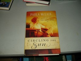 SIGNED Circling the Sun by Paula Mclain (2015, Hardcover) VG, 7th - £6.87 GBP