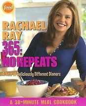 Rachael Ray 365 : No Repeats - A Year of Deliciously Different Dinners b... - $2.96