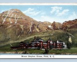 Mount Stephen House Field BC British Columbia Canada UNP Unused WB Postc... - £2.84 GBP