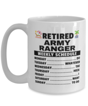 Army Ranger Retirement Mug - Weekly Schedule - 15 oz Funny Coffee Cup For  - £12.02 GBP