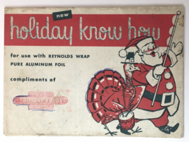 Reynolds Wrap Aluminum Foil Christmas Advertising Booklet HOLIDAY KNOW HOW &#39;50 - £19.55 GBP