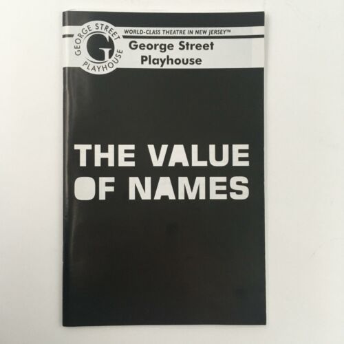 2006 The Value of Names at George Street Playhouse by Jeffrey Sweet - $11.40
