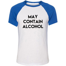 May Contain Alcohol funny Tshirt Unisex Drinking quote Tee sarcasm night... - £12.82 GBP