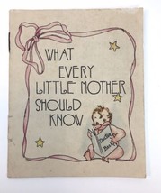 Vtg What Every Little Mother Should Know Mini Pamphlet Sun Rubber Co. US... - £15.96 GBP