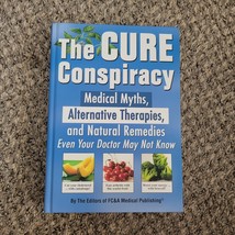 The Cure Conspiracy Medical Myths, Alternative Therapies and Natural Remedies - £2.30 GBP