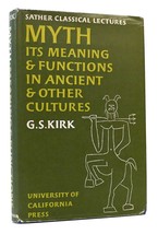 G. S. Kirk Myth Its M EAN Ing And Functions In Ancient And Other Cultures 1st Edi - $126.45