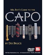 Mel Bay&#39;s Guide To The Capo DVD/Dix Bruce  - $12.95