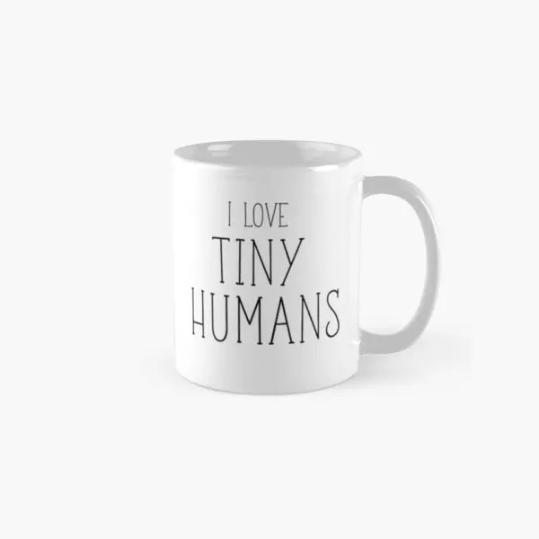 I Love Tiny Humans Preemie S T Shirts Mug Coffee Cup Drinkware Gifts - $19.99