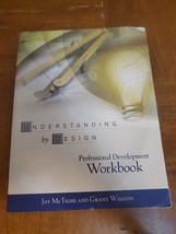 Understanding by Design Professional Development Workbook by Grant Wiggi... - $4.95