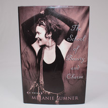SIGNED School Of Beauty And Charm By Melanie Sumner 2001 1st Edition Dus... - £15.10 GBP