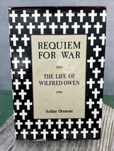 Requiem For War The Life of Wilfred Owen by Arthur Orrmont 1972 1st Printin HCDJ - £15.46 GBP