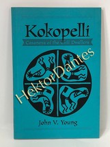 Kokopelli: Casanova of the Cliff Dwellers by John V. Young (1990 Softcover) - £6.20 GBP