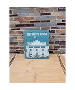 1962 White House Hardcover, Vintage Presidents History Children&#39;s Book - £26.33 GBP