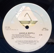 Angela Bofill 12&quot; Single - &quot;Too Tough&quot; (3 Versions) BX8 - $4.94
