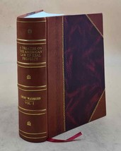 A treatise on the American law of real property Volume 1 1902 [Leather Bound] - £138.27 GBP