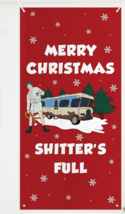 National Lampoon&#39;s Christmas Vacation Door Cover Cousin Eddie Shitter&#39;s Full - £9.50 GBP