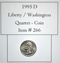 1995 D, Liberty / Washington Quarter, # 266, Washington Quarter, vintage... - $10.25