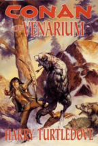 Conan of Venarium - Harry Turtledove - 1st Edition Hardcover - NEW - £47.95 GBP