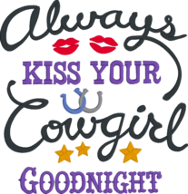 Western Themed Embroidered Shirt - Always Kiss your Cowgirl Goodnight - £17.54 GBP