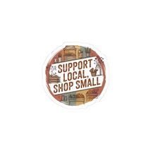 Support Local Shop Small Sticker | made in USA, artisan small business - $2.30+