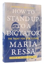 Maria Ressa How To Stand Up To A Dictator The Fight For Our Future 1st Edition 4 - $49.95