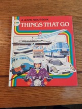 A learn about book Things That Go  HC Book - £3.53 GBP
