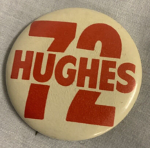 Hughes Political Button 1972 - £3.72 GBP