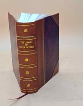The Letters Of Queen Victoria Vol-iii (1879-1885) Volume 3 1928 [Leather Bound] - £84.24 GBP
