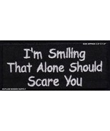 I&#39;M SMILING PATCH THAT ALONE SHOULD SCARE YOU BIKER PATCH - £4.44 GBP