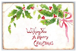 High Relief Embossed Holly Ribbon Wishing You A Merry Christmas DB Postcard R10 - £2.80 GBP