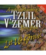 Avrohom Rosenberg&#39;s Tzlil V&#39;zemer Boys Choir: Let Us Grow; New CD + BONU... - £9.73 GBP