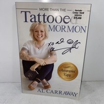 More Than The Tattooed Mormon SIGNED Al Carraway 2015 Trade Paperback 1s... - £17.37 GBP