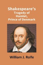 Shakespeare&#39;s Tragedy of Hamlet, Prince of Denmark [Hardcover] - £22.31 GBP