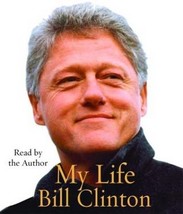 Bill Clinton  My Life [Abridged, Audiobook] [Audio CD]  - $23.99