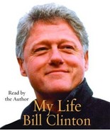 Bill Clinton  My Life [Abridged, Audiobook] [Audio CD]  - $23.99