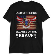 Brave Patriotic Memorial Day Shirt, Land of The Free, Because of The Bra... - £14.70 GBP+