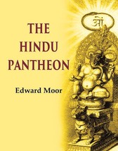 The Hindu Pantheon [Hardcover] - £46.61 GBP